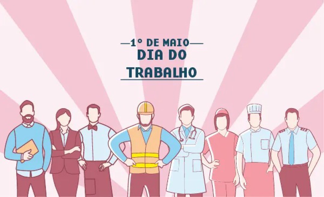 DIA DO TRABALHO – 01 DE MAIO
