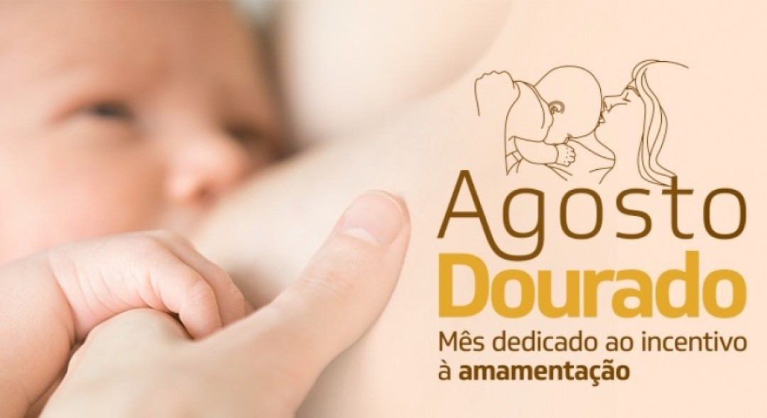 Agosto Dourado – mês de incentivo ao aleitamento materno