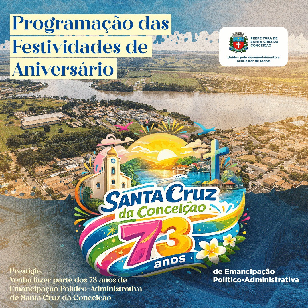 SANTA CRUZ DA CONCEIÇÃO CELEBRA 73 ANOS DE HISTÓRIA E CONQUISTAS