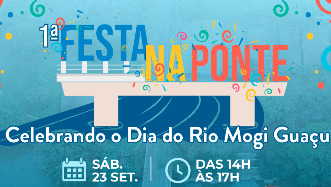 1ª Festa na Ponte - Dia do Rio Mogi Guaçu - 23 de setembro