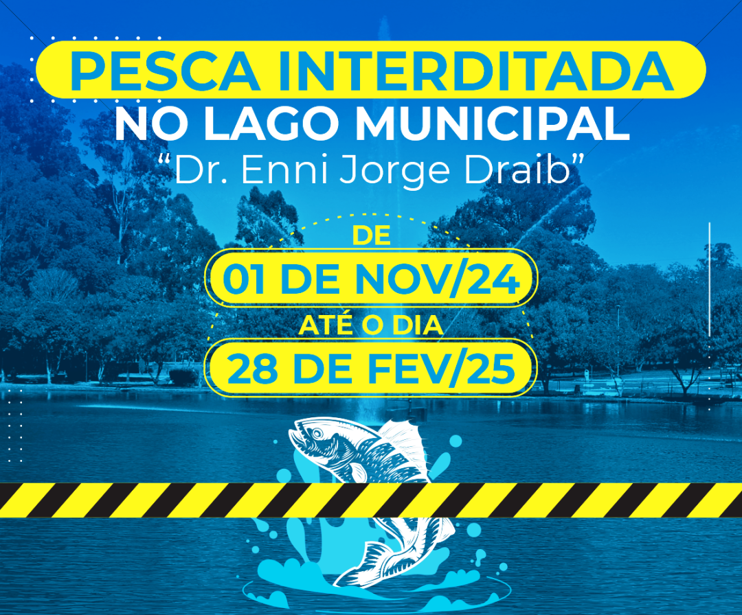 PESCA NO LAGO MUNICIPAL FICARÁ INTERDITADA ATÉ 28 DE FEVEREIRO DE 2025