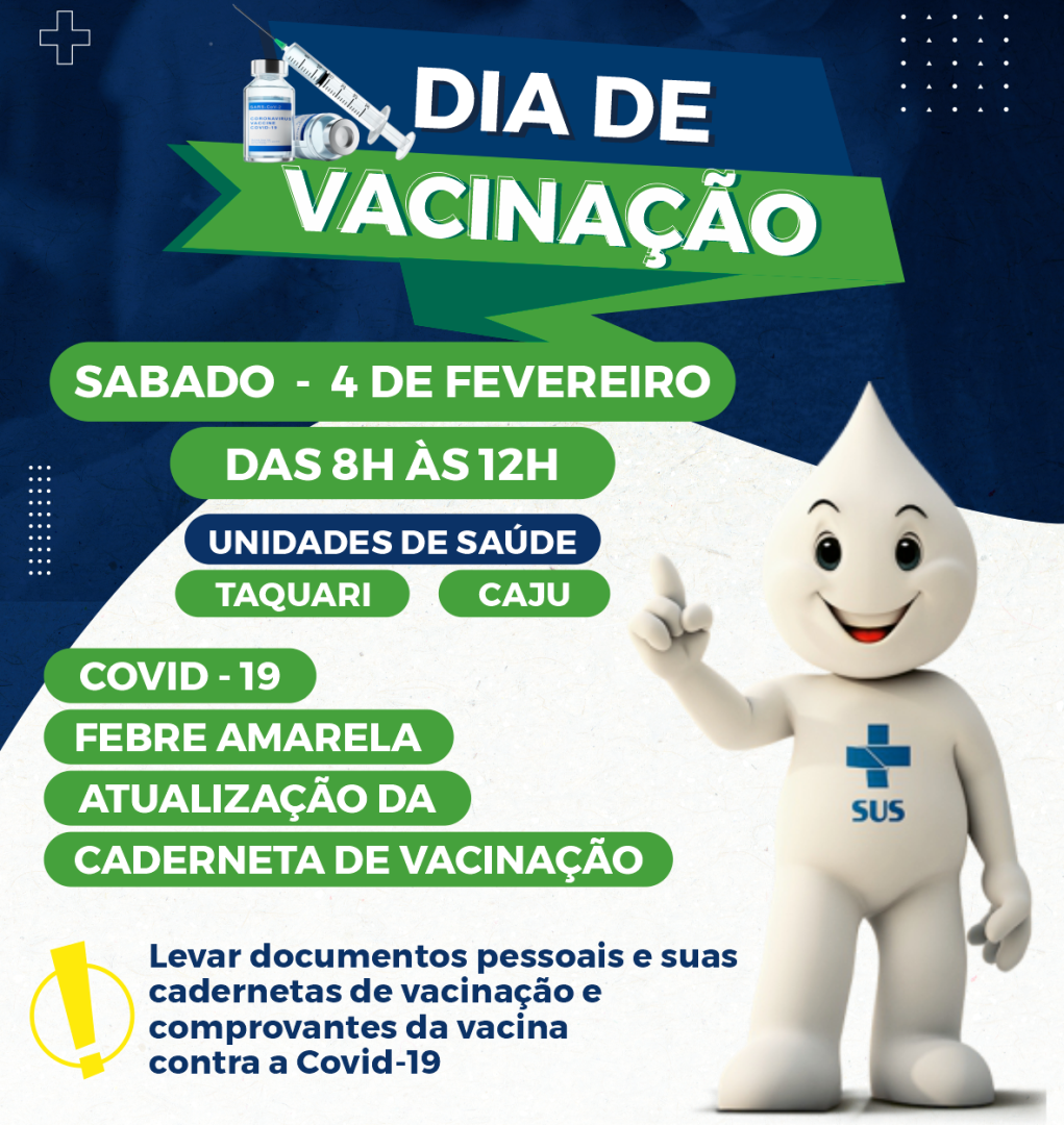 Vacinação nos bairros Taquari e Caju