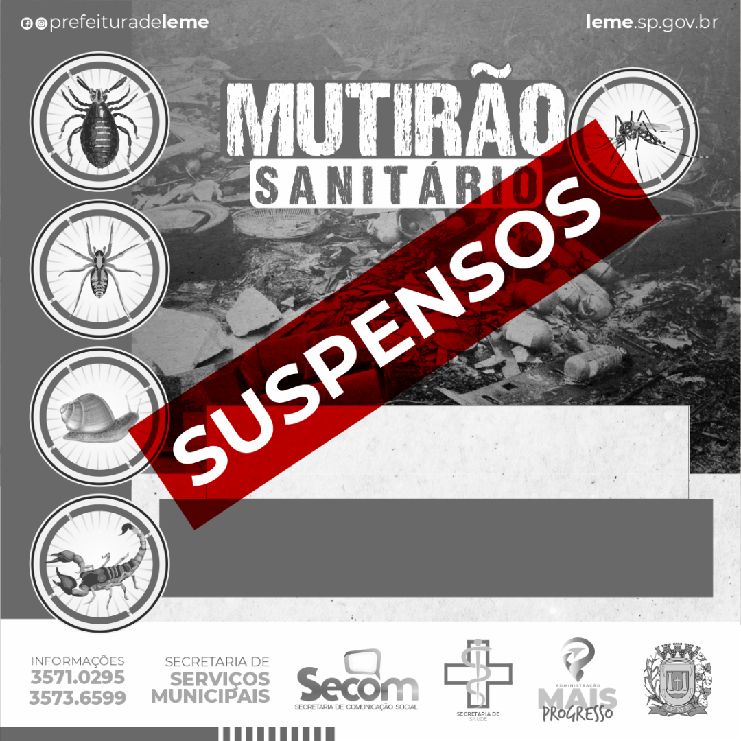 Mutirões Sanitários suspensos temporariamente