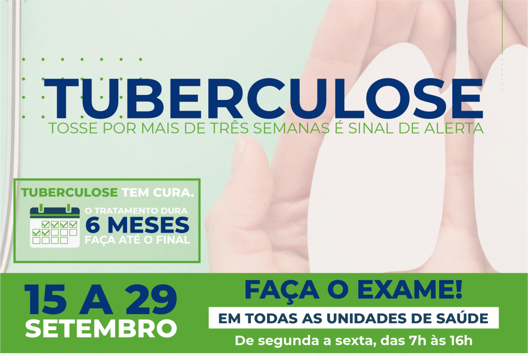 Campanha de Conscientização sobre a Tuberculose - 15 a 29 de setembro