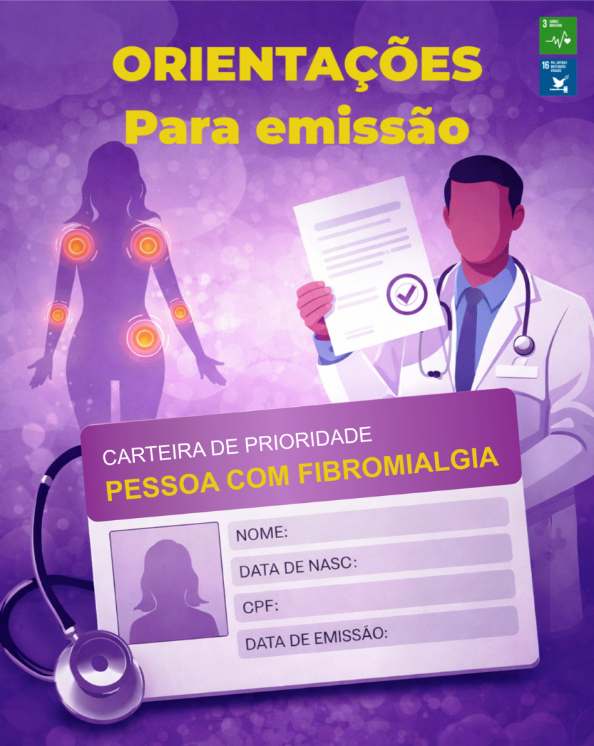 ORIENTAÇÕES PARA EMISSÃO DA CARTEIRA DE IDENTIFICAÇÃO PARA PESSOA COM FIBROMIALGIA