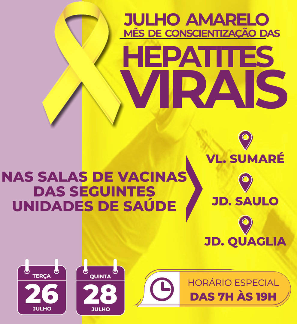 Julho Amarelo – Mês da Luta Contra Hepatites Virais – 3 Salas de Vacinas com horário especial