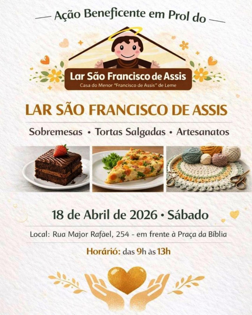 AÇÃO BENEFICENTE EM PROL DO LAR SÃO FRANCISCO DE ASSIS ACONTECE EM ABRIL