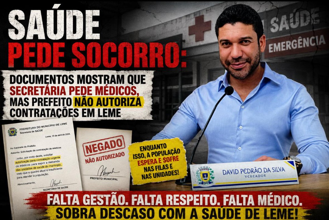 SAÚDE PEDE SOCORRO: DOCUMENTOS MOSTRAM QUE SECRETÁRIA PEDE MÉDICOS, MAS PREFEITO NÃO AUTORIZA CONTRATAÇÕES EM LEME