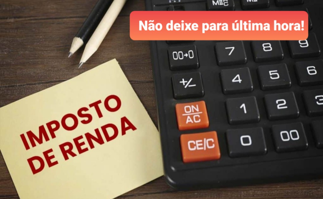 Imposto de Renda 2022: Ainda não declarou? Prazo foi prorrogado até 31 de maio, mas quem entrega antes recebe primeiro