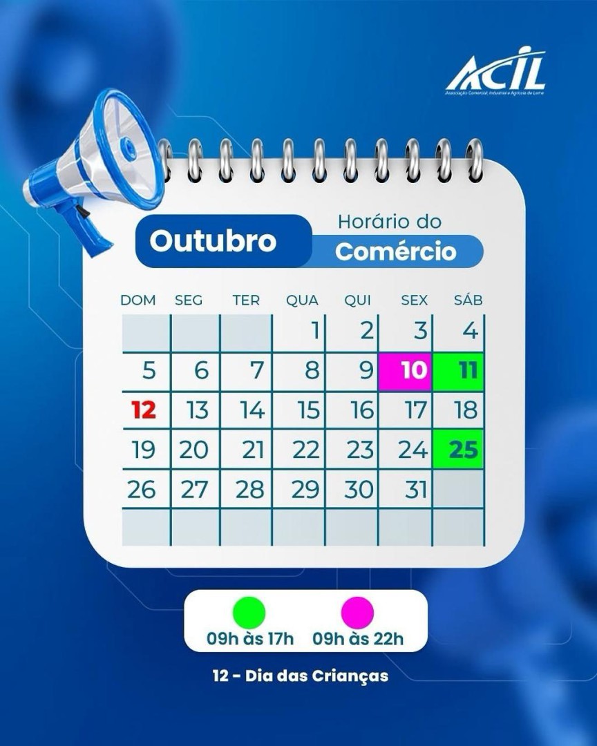 CONFIRA OS HORÁRIOS ESPECIAIS DO COMÉRCIO LOCAL PARA O MÊS DE OUTUBRO/2025