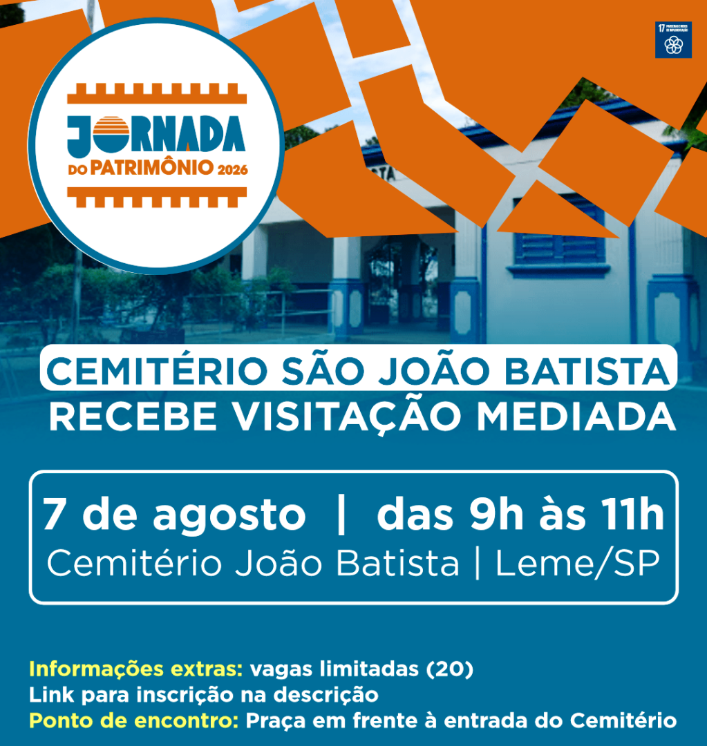 UMA JORNADA PELA HISTÓRIA DE LEME: CEMITÉRIO SÃO JOÃO BATISTA RECEBE VISITAÇÃO MEDIADA