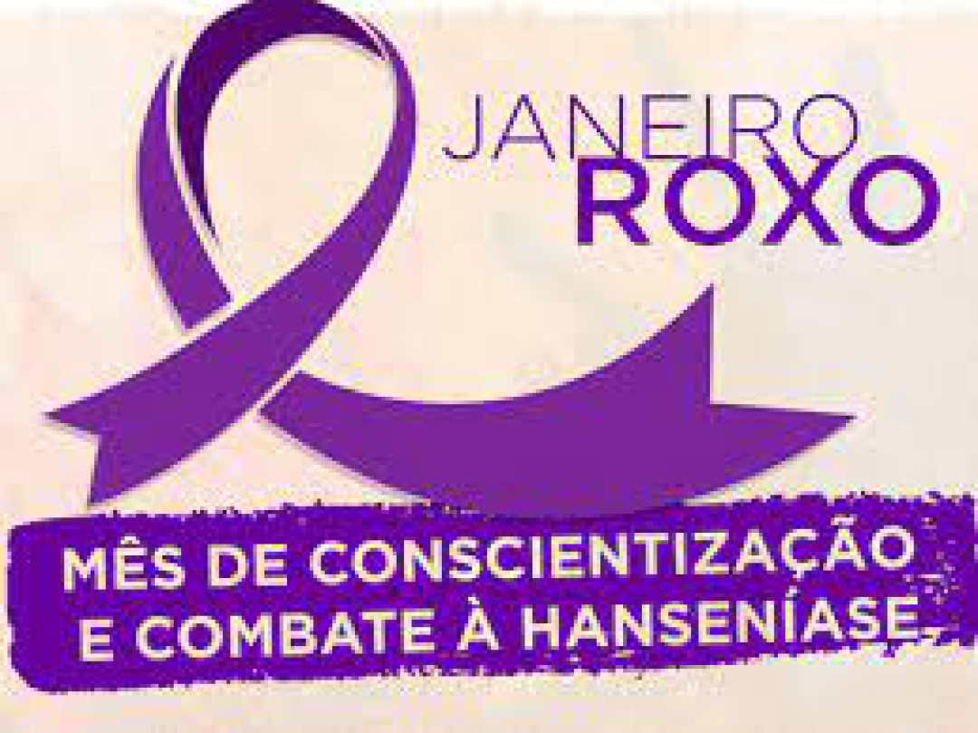 Janeiro Roxo – Mês da Prevenção à Hanseníase