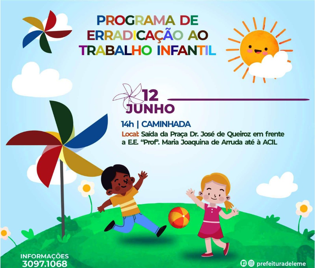 12 DE JUNHO – CAMINHADA E PALESTRA SOBRE A ERRADICAÇÃO AO TRABALHO INFANTIL