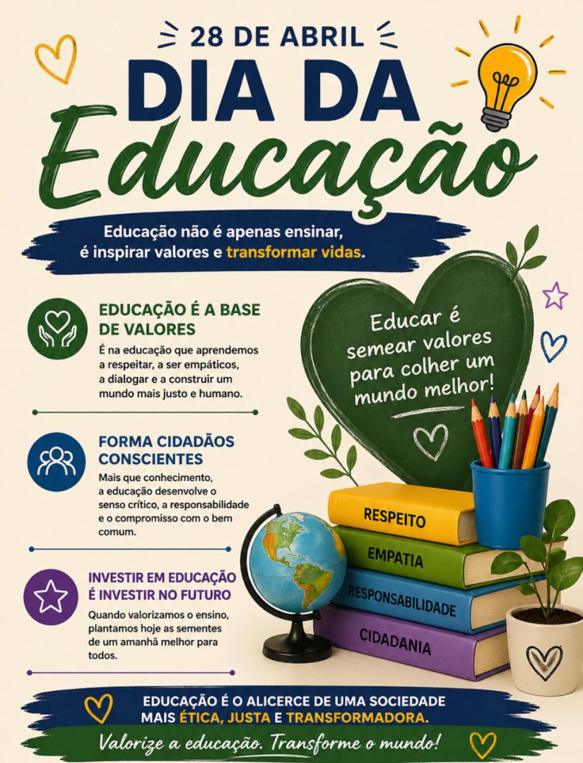 EDUCAÇÃO SEMPRE SERÁ A BASE QUE FORMA VALORES E TRANSFORMA O FUTURO