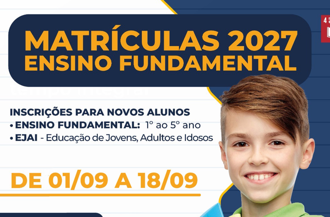 INFORMAÇÕES SOBRE AS MATRÍCULAS 2027 - ENSINO FUNDAMENTAL