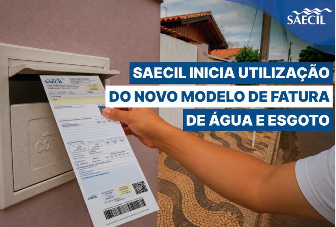 SAECIL INICIA UTILIZAÇÃO DO NOVO MODELO DE FATURA DE ÁGUA E ESGOTO