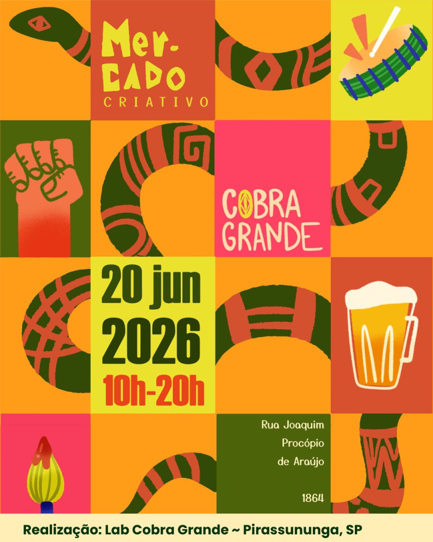 EM PIRASSUNUNGA: LAB COBRA GRANDE REALIZA MERCADO CRIATIVO COM PROGRAMAÇÃO CULTURAL GRATUITA EM PIRASSUNUNGA