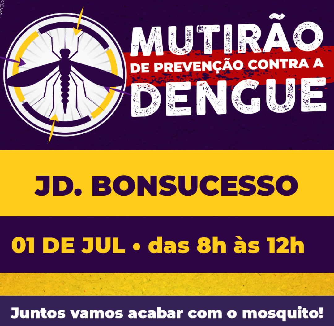 Mutirão contra o Aedes aegypti no Bairro Jardim Bonsucesso acontecerá no dia 01 de Julho