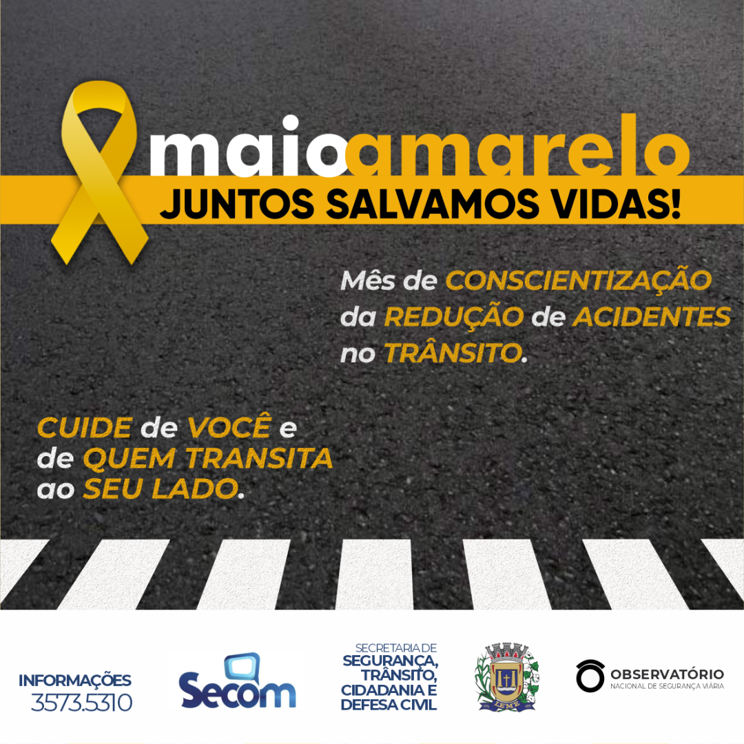 Maio Amarelo – mês de conscientização da redução de acidentes no Trânsito