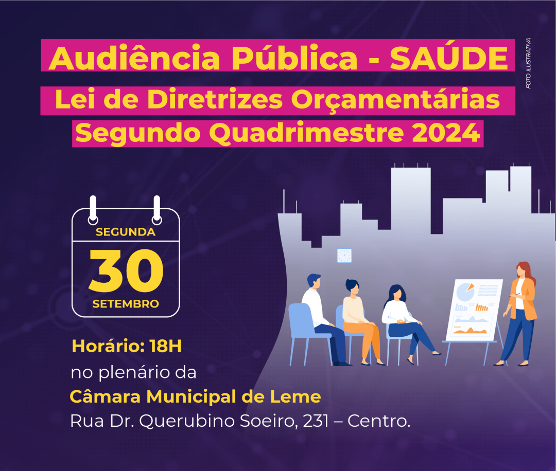 FUNDO MUNICIPAL DE SAÚDE DE LEME INFORMA SOBRE AUDIÊNCIA PÚBLICA - 30 de setembro de 2024