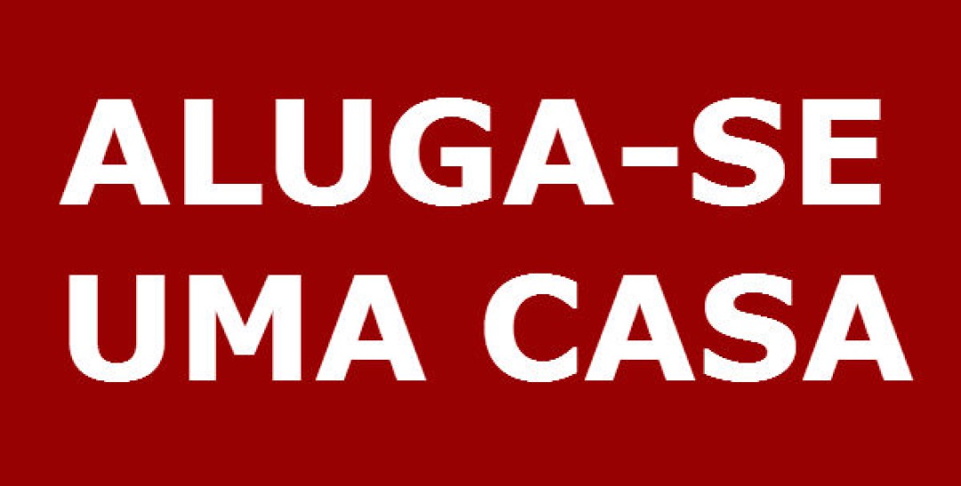 ALUGA-SE CASA